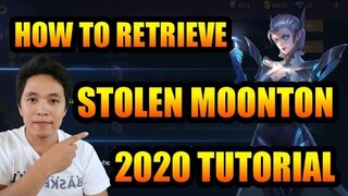 PROCESS ON HOW TO RETRIEVE STOLEN MOONTON ACCOUNT | 2020 ML TUTORIAL