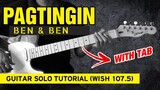 Pagtingin - Ben & Ben Guitar Solo Tutorial | Wish 107.5 Performance (WITH TAB)