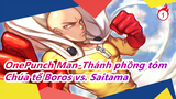 OnePunch Man| Chúa tể Boros vs. Saitama - Saitama-sư phụ cô độc bất khả chiến bại......_1