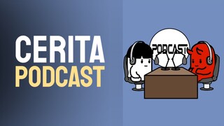 Cerita Podcast