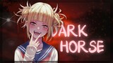 【AMV】Dark Horse - Himiko Toga | My Hero Academia