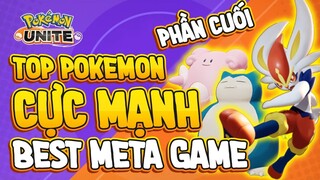 Pokemon Unite - Top Pokemon Cực Mạnh Best Meta Game Phần Cuối