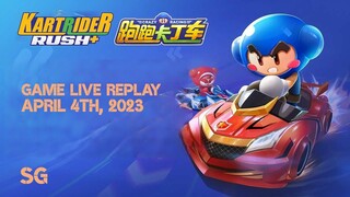[KartRider Rush Plus (KRR+)] Global and China | Mobile Game Live Replay | April 4th, 2023 (UTC+8)