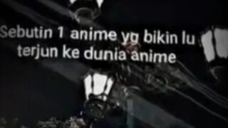 baru juga kenal yg namanya anime,eh langsung kena mental 😔baca desk!!