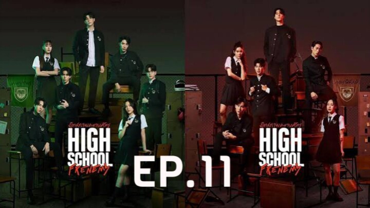 ✨ High School Frenemy ✨ Episode 11 Subtitle Indonesia