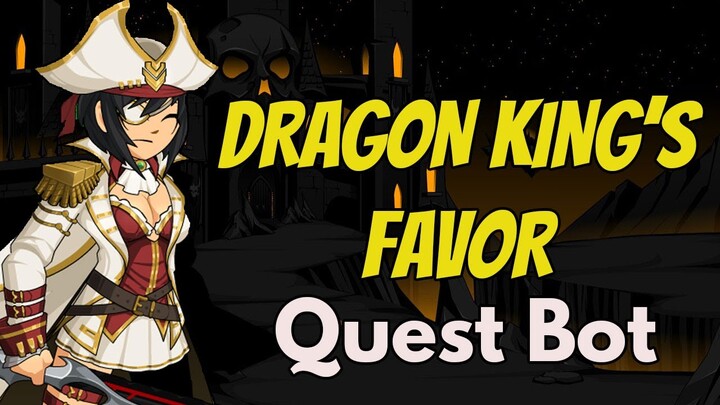 AQW - DRAGON KING'S FAVOR Quest Bot | Grimlite v1.1