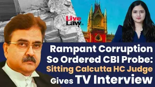 Rampant Corruption So Ordered CBI Probe: Sitting Calcutta HC Judge Gives TV Interview