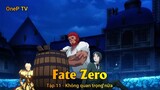 Fate Zero Tập 11 - Không quan trọng nữa