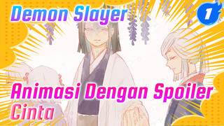 [Animasi Demon Slayer Dengan Spoiler] Taruh Cinta di Karangan Bunga_1