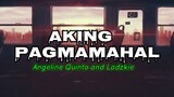 Aking Pagmamahal - Angeline Quinto Feat. Ladzkie (Lyrics) | KamoteQue Official
