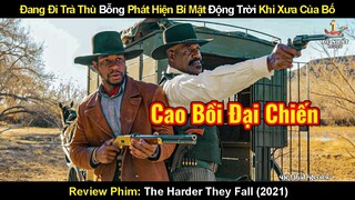 Đang Đi Trả Thù Bỗng Phát Hiện Bí Mật Động Trời Khi Xưa Của Bố | Review Phim Vực Sâu Thù Hận 2021