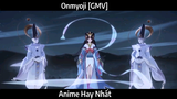 Onmyoji [GMV]  hay Nhất