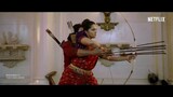 Baahubali and Devasena Arrow Fight Scene _ Baahubali 2_ The Conclusion _ Netflix