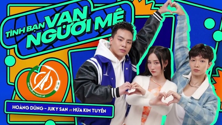 Tình Bạn Vạn Người Mê (Remix) - Hoàng Dũng x Juky San ft Hứa Kim Tuyền - LUNY Entertainment