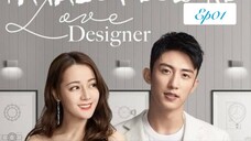 Love Designer (Episode 1) Tagalog Dubbed