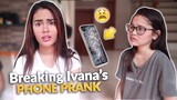 BREAKING IVANA'S PHONE PRANK! | IVANA ALAWI