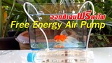 ปั๊มออกซิเจนประดิษฐ์ ไม่ใช้ไฟฟ้า DIY Free Energy Air Pump for Aquarium