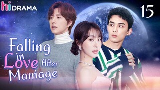 【ENG SUB】EP15 Falling in Love After Marriage | Love between the president and Cinderella | Hidrama