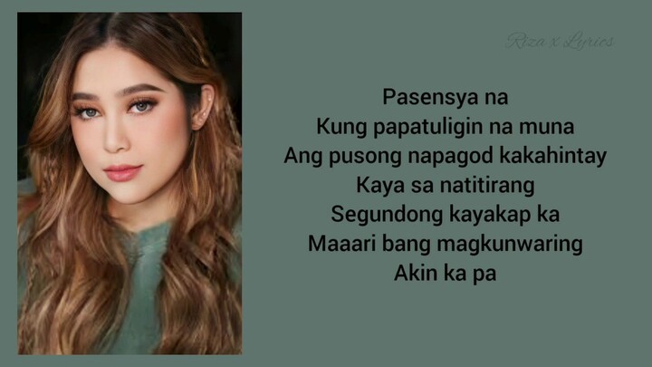 Moira Dela Torre - Malaya [Lyrics]