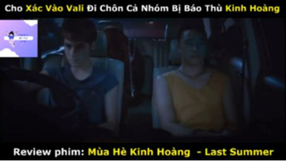 REVIEW PHIM :Mùa hè kinh hoàng  (p2) #rvphimkinhdi