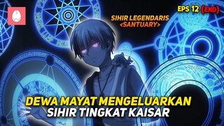 AKHIRNYA DEWA MAYAT MENGGUNAKAN SIHIR TINGKAT KAISAR ‼️ - Dead Mount Death Play Episode 12 (END)