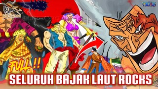 FULL !! SELURUH KRU BAJAK LAUT ROCKS D XEBEC YANG MEMILIKI NAMA BESAR - One Piece 1000+