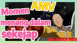 [One Punch Man] AMV |  Momen menang dalam sekejap