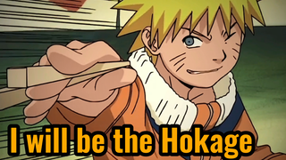 I will be the Hokage