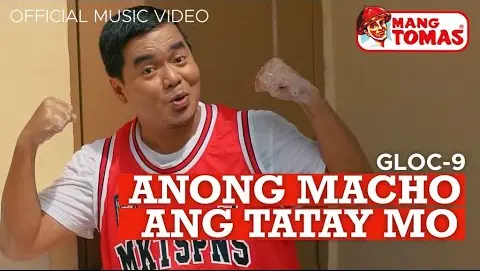ANONG MACHO ANG TATAY MO by Gloc-9 (Official Music Video)