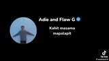 adie & flow g
