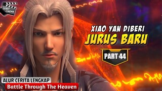 MENEMUKAN PUSAKA SALAH SATU SEKTE TERKUAT - Battle Through The Heavens Part 44