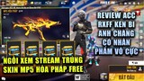 Free Fire | Review Acc RXFF KEN Anh Chàng Nhân Phẩm Vô Cực Xem Stream Trúng MP5 Hỏa Pháp Miễn Phí