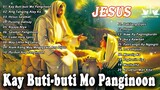 Tagalog Christian Worship Early Morning Song 🙏☘ Tanging Kay Jesus Mo  , Gaano Man Kalayo Ang Langit