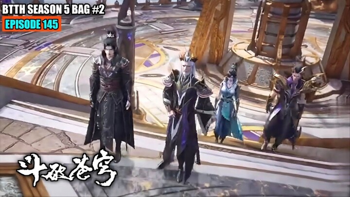 BTTH SEASON 5 EPISODE 145 SUB INDO - HEI QING NAGA KUNO MENYELAMATKAN XIAO YAN DARI KEMATIAN