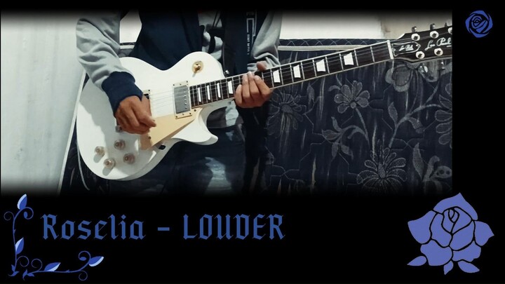 BanG Dream!『LOUDER』Roselia | Guitar Cover by Antzuu