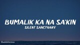 Silent Sanctuary - Bumalik Ka Na Sa'kin (Lyrics)
