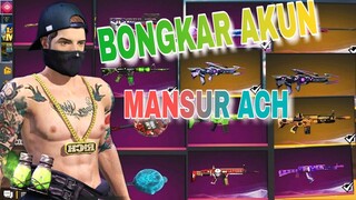 BONGKAR AKUN FREE FIRE MANSUR ACH!! RUPANYA AKUN MANSUR ACH SULTAN JUGA!!!