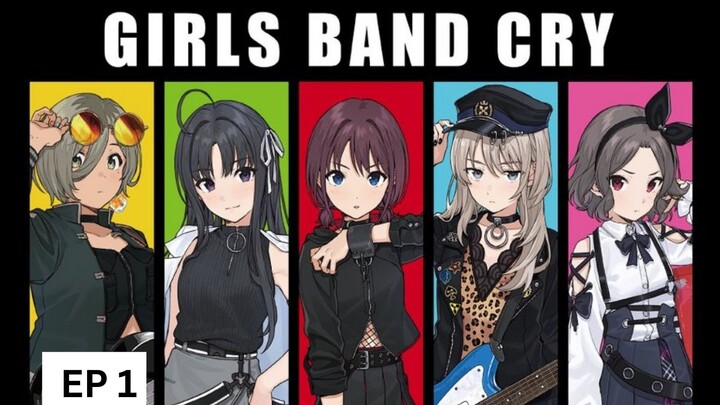 Anime GIRLS BAND CRY (EP1)