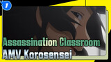 Assassination Classroom |Kenangan kepada - Awal Korosensei ,semoga kalian menyukainya ~)_1