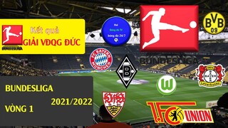 Kết quả giải vô địch quốc gia Đức vòng 1 I Bundesliga 2021/2022