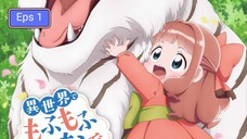 Isekai de Mofumofu Nadenade suru Tame ni Ganbattemasu eps 1 (sub indo)