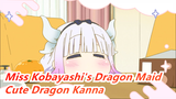 [Miss Kobayashi's Dragon Maid] Our Daughter--- Cute Dragon Kanna