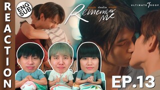 (ENG SUB) [REACTION] Remember Me ความรักเขียนด้วยความรัก | EP.13 | IPOND TV