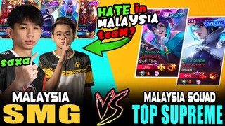 HATE NAG TRY OUT SA SMG? SMG VS TOP SUPREME MALAYSIAN SQUAD I MOBILE LEGENDS