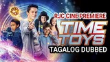 TIME TOYS TAGALOG DUBBED REVIEW