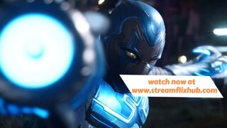 BLUE BEETLE OFFICIAL FINAL TRAILER | Full Movie Link In Description