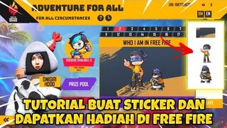 TUTORIAL BUAT STICKER UNTUK MENDAPATKAN HADIAH - ADVENTURE FOR ALL - FREE FIRE MY