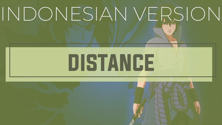 Distance ⬘ LONG SHOT PARTY (Indonesian Version) (Naruto Shippuden OP 2) ||  ōkami ken cover