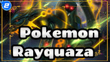 Pokemon | Pertempuran Pokémon yang Legendaris! Rayquaza - Pertempuran Antar Materai_2