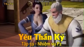 Yêu Thần Ký Tập 59 - Nhiệm vụ P2